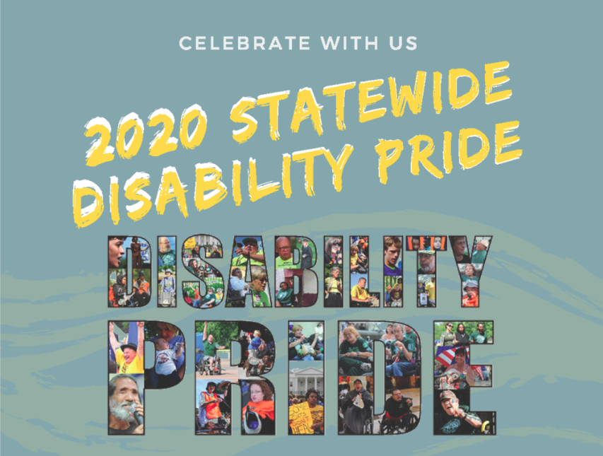 Celebrate with us. 2020 Statewide Disability Pride. Disability Pride - each letter is filled with a collage of photos of people